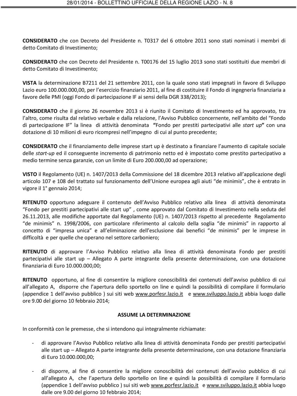 Sviluppo Lazio euro 100.000.