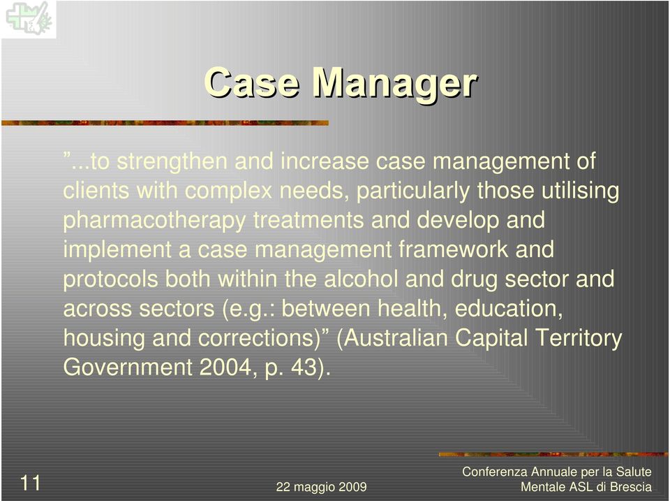 framework and protocols both within the alcohol and drug 