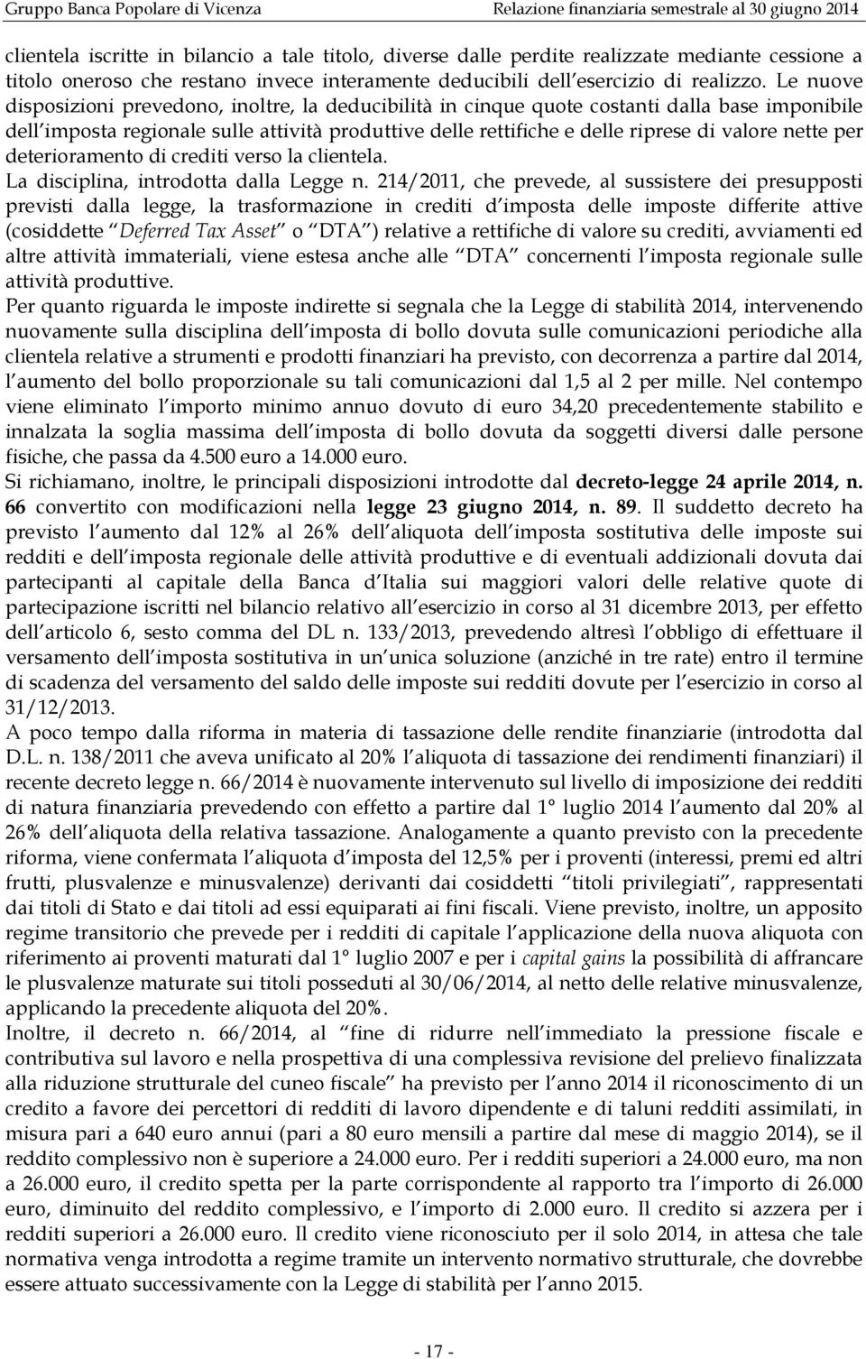 nette per deterioramento di crediti verso la clientela. La disciplina, introdotta dalla Legge n.