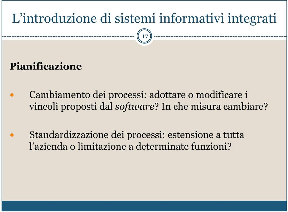 dal software? In che misura cambiare?