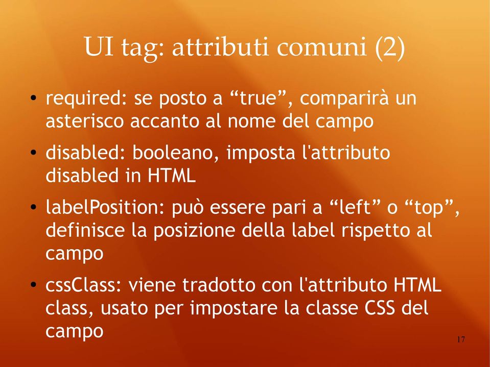 può essere pari a left o top, definisce la posizione della label rispetto al campo