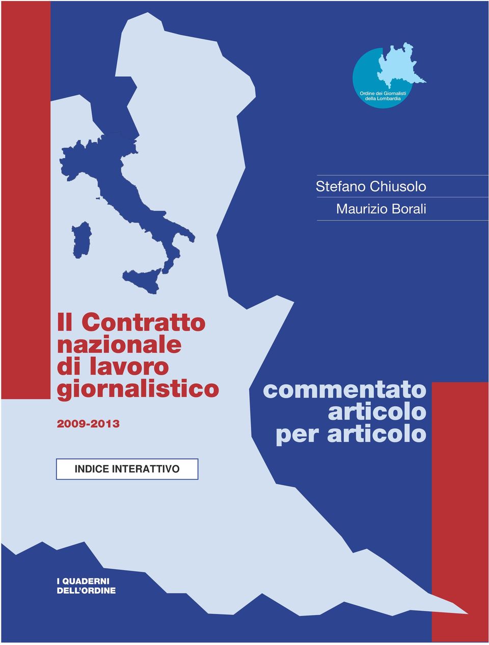 nazionale di lavoro giornalistico 2009-2013