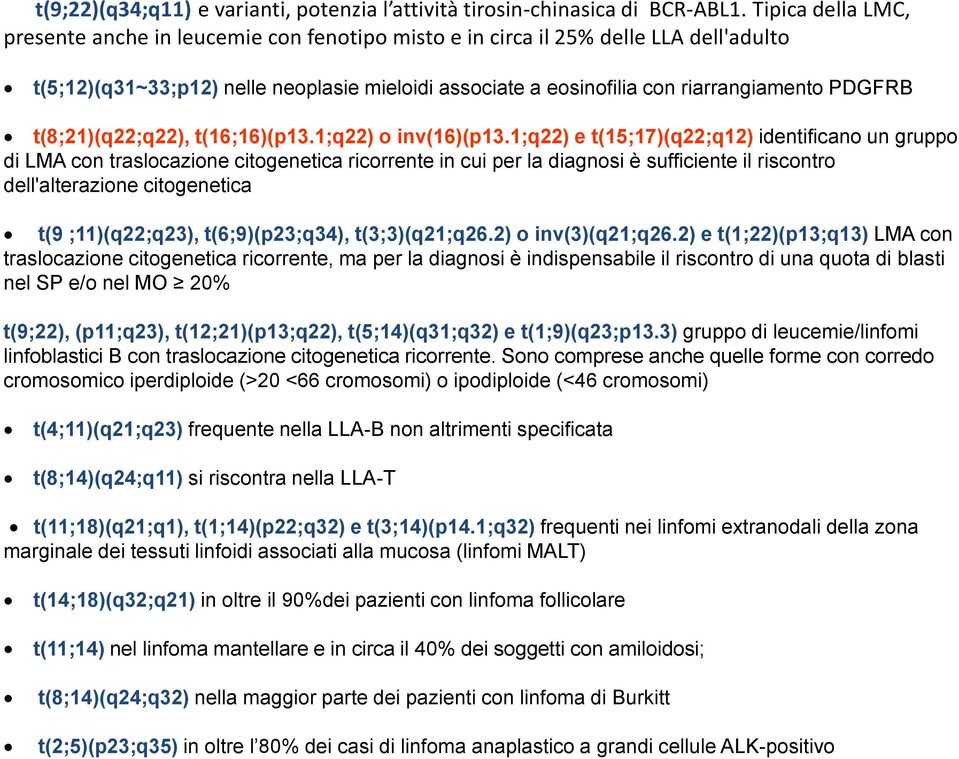 t(8;21)(q22;q22), t(16;16)(p13.1;q22) o inv(16)(p13.