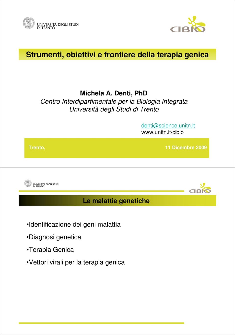 di Trento denti@science.unitn.