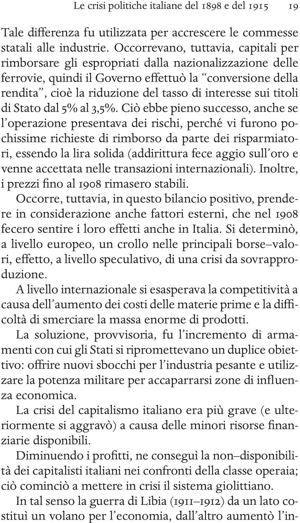 interesse sui titoli di Stato dal 5% al 3,5%.