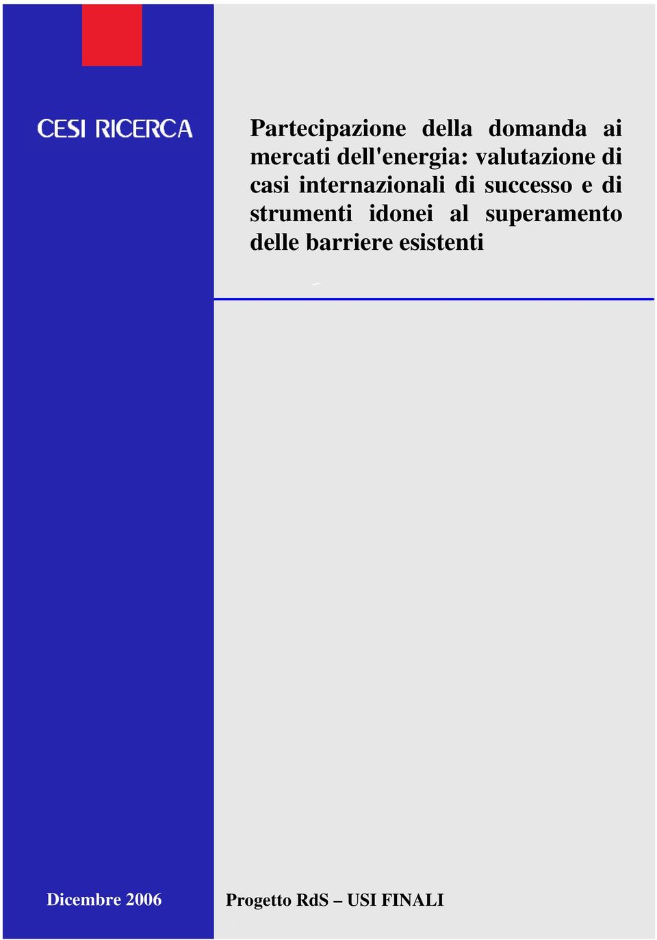 di successo e di strumenti idonei al superamento