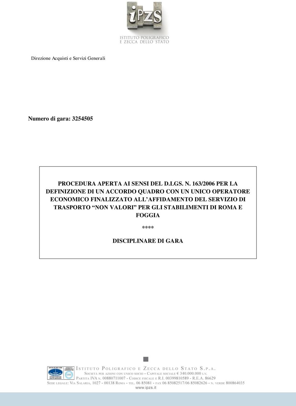 OPERATORE ECONOMICO FINALIZZATO ALL AFFIDAMENTO DEL SERVIZIO DI