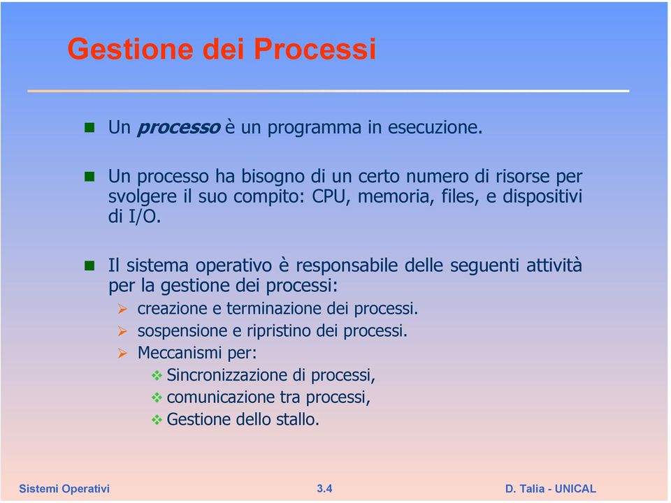 dispositivi di I/O.