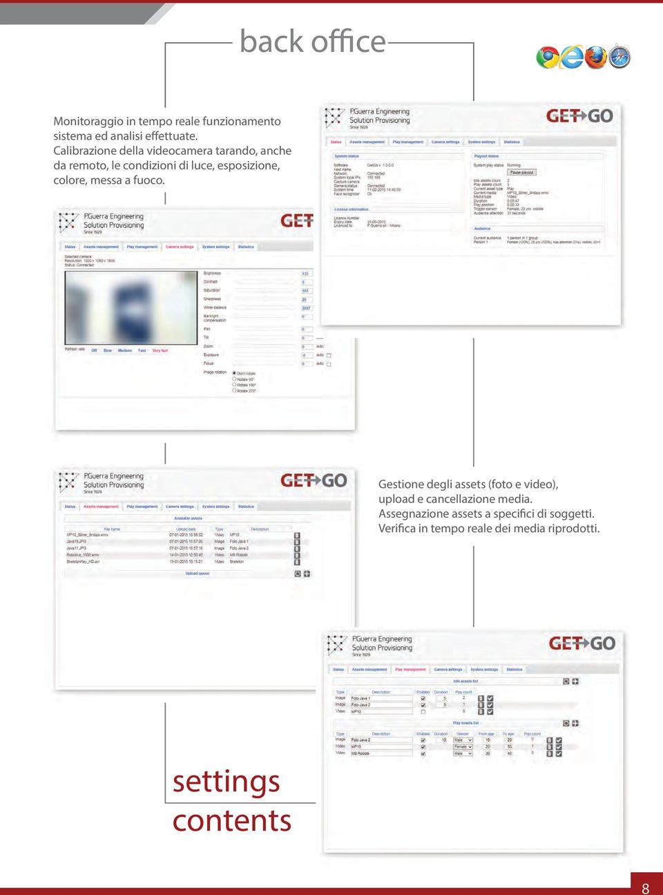 colore, messa a fuoco. Gestione degli assets (foto e video), upload e cancellazione media.