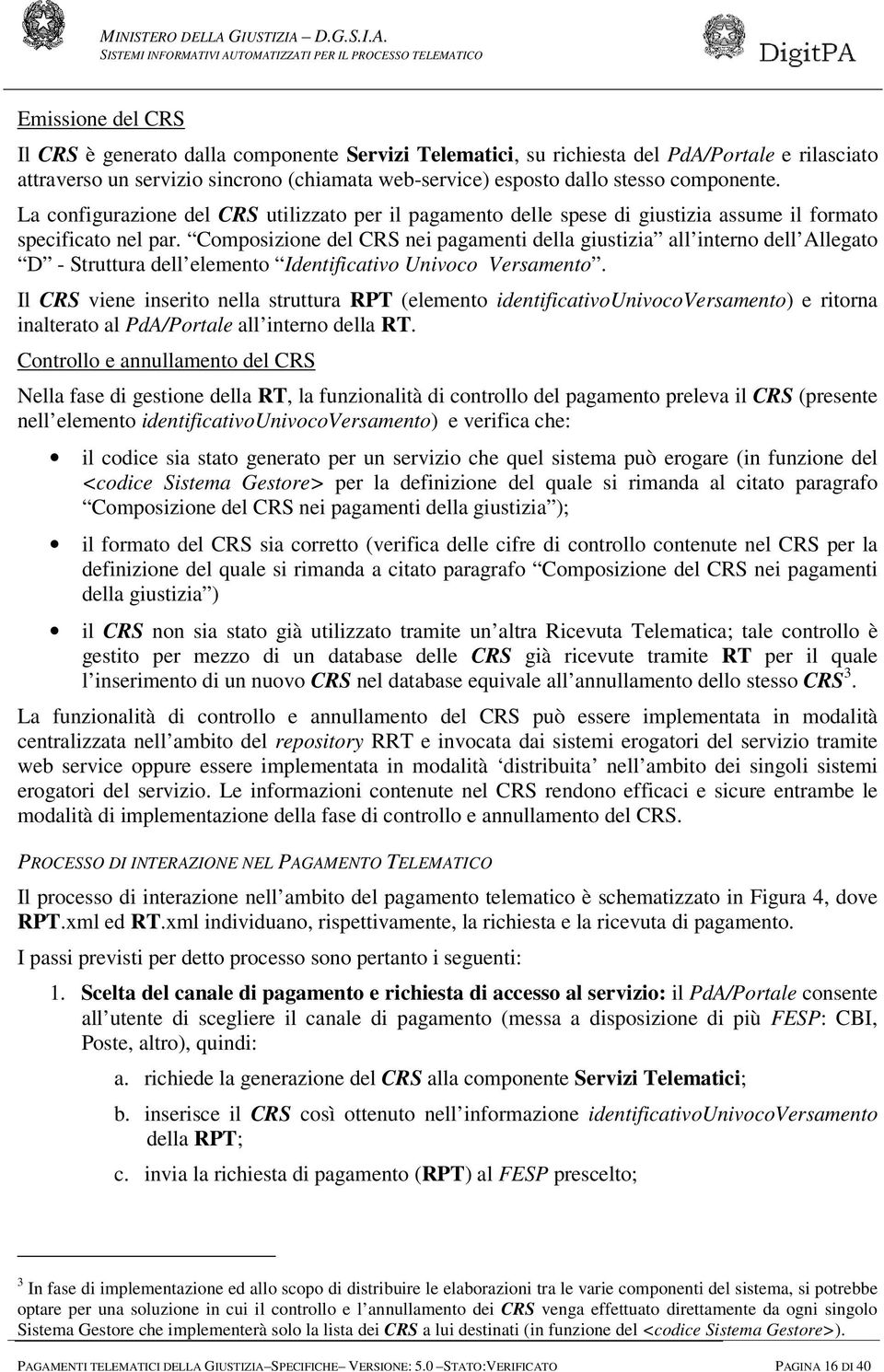 Composizione del CRS nei pagamenti della giustizia all interno dell Allegato D - Struttura dell elemento Identificativo Univoco Versamento.