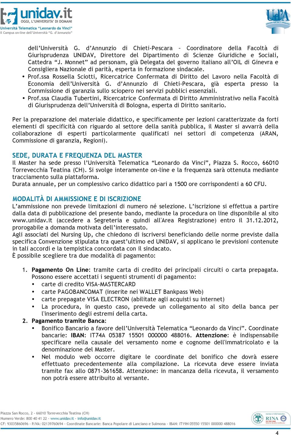 ssa Rossella Sciotti, Ricercatrice Confermata di Diritto del Lavoro nella Facoltà di Economia dell Università G.