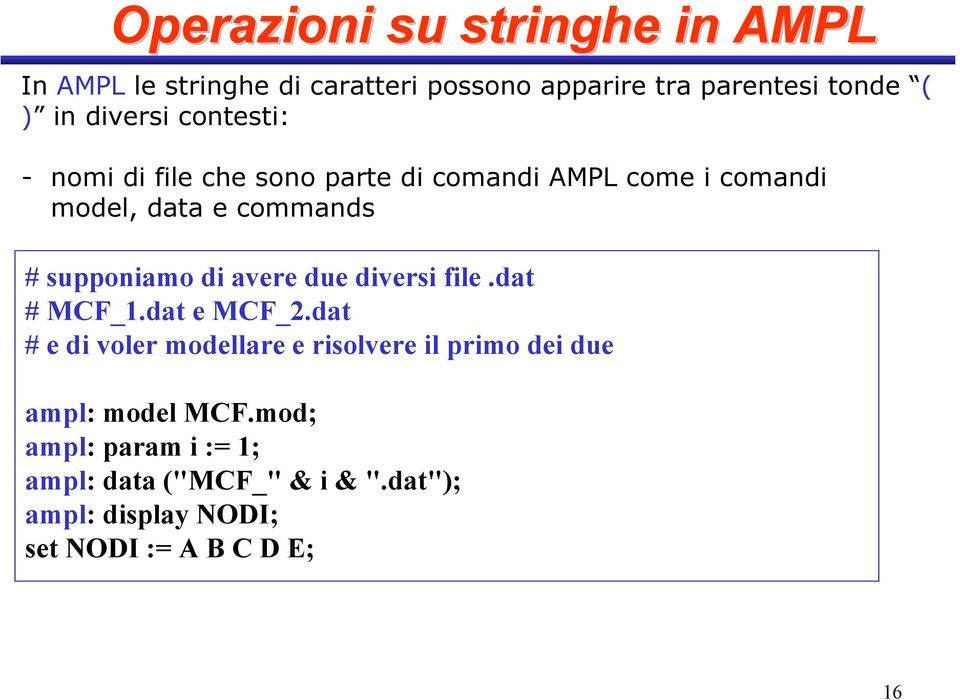 supponiamo di avere due diversi file.dat # MCF_1.dat e MCF_2.