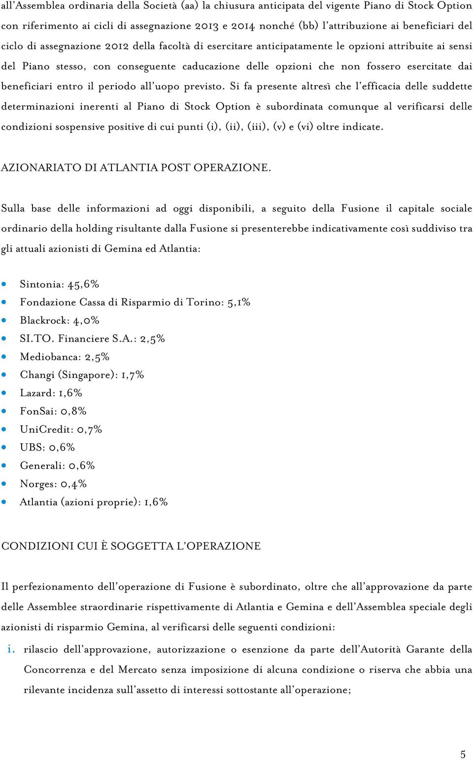 beneficiari entro il periodo all uopo previsto.