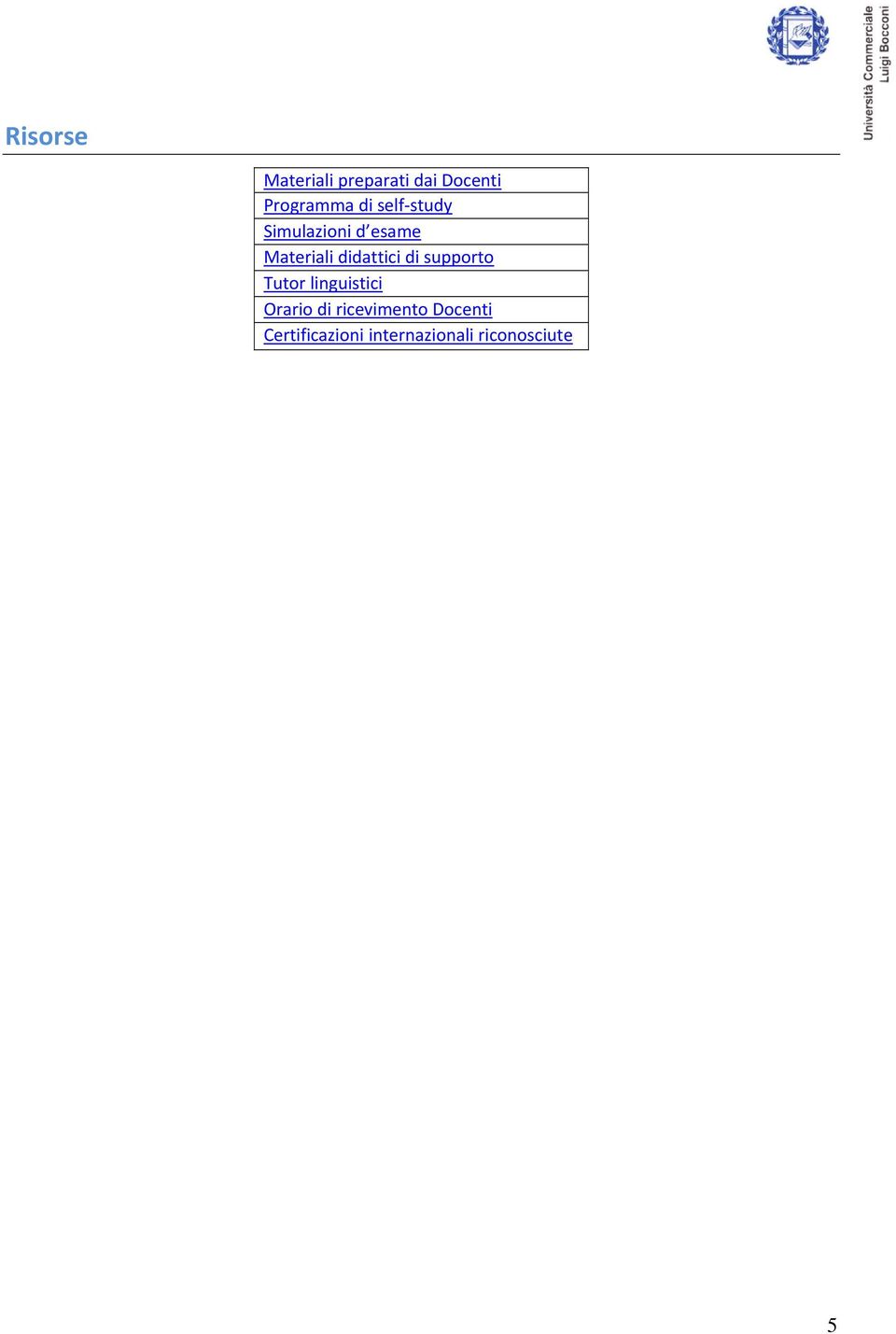 didattici di supporto Tutor linguistici Orario di