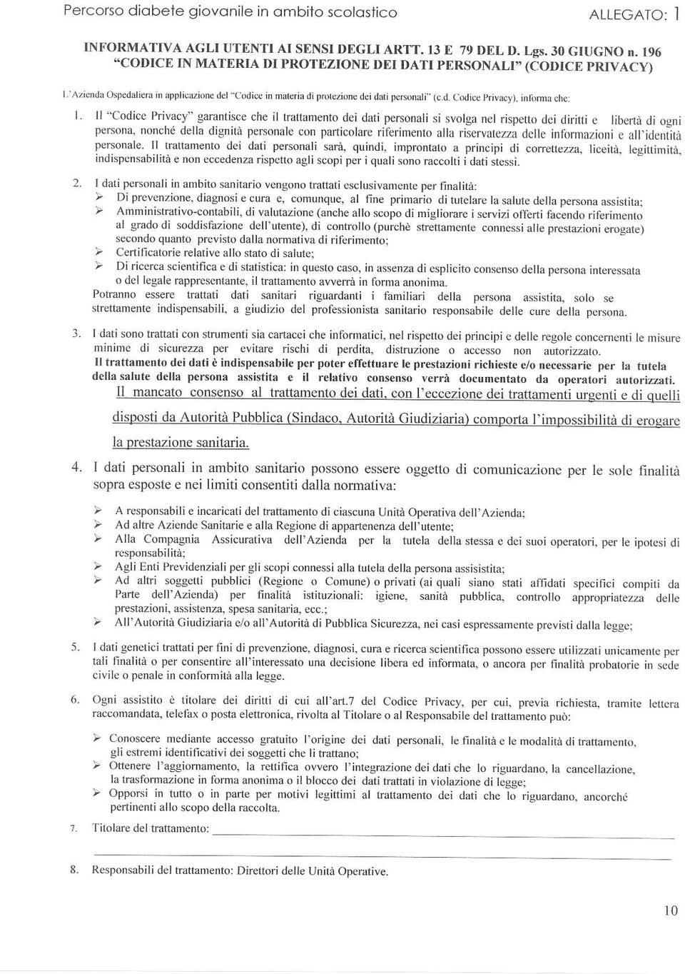 irfoma chcl I ll "Codice Priva y" garantisce he il trafiamento dei dati personaìi svolga neì rispetlo dei dirjlli e libedà di ogni persona, nonche della dignita penonale con paficoìare iîerimenlo