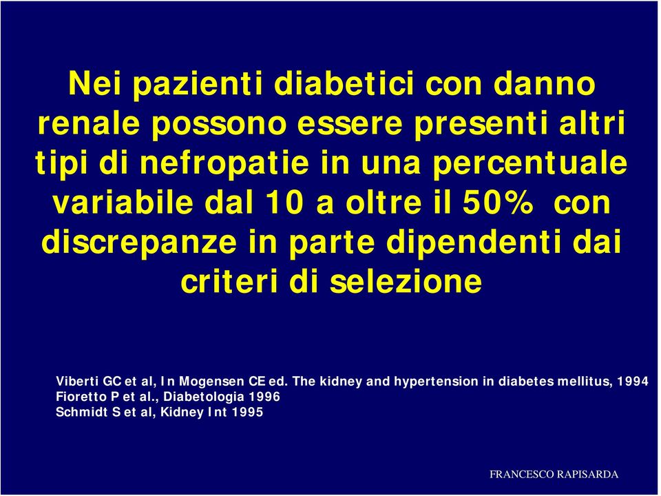 criteri di selezione Viberti GC et al, In Mogensen CE ed.