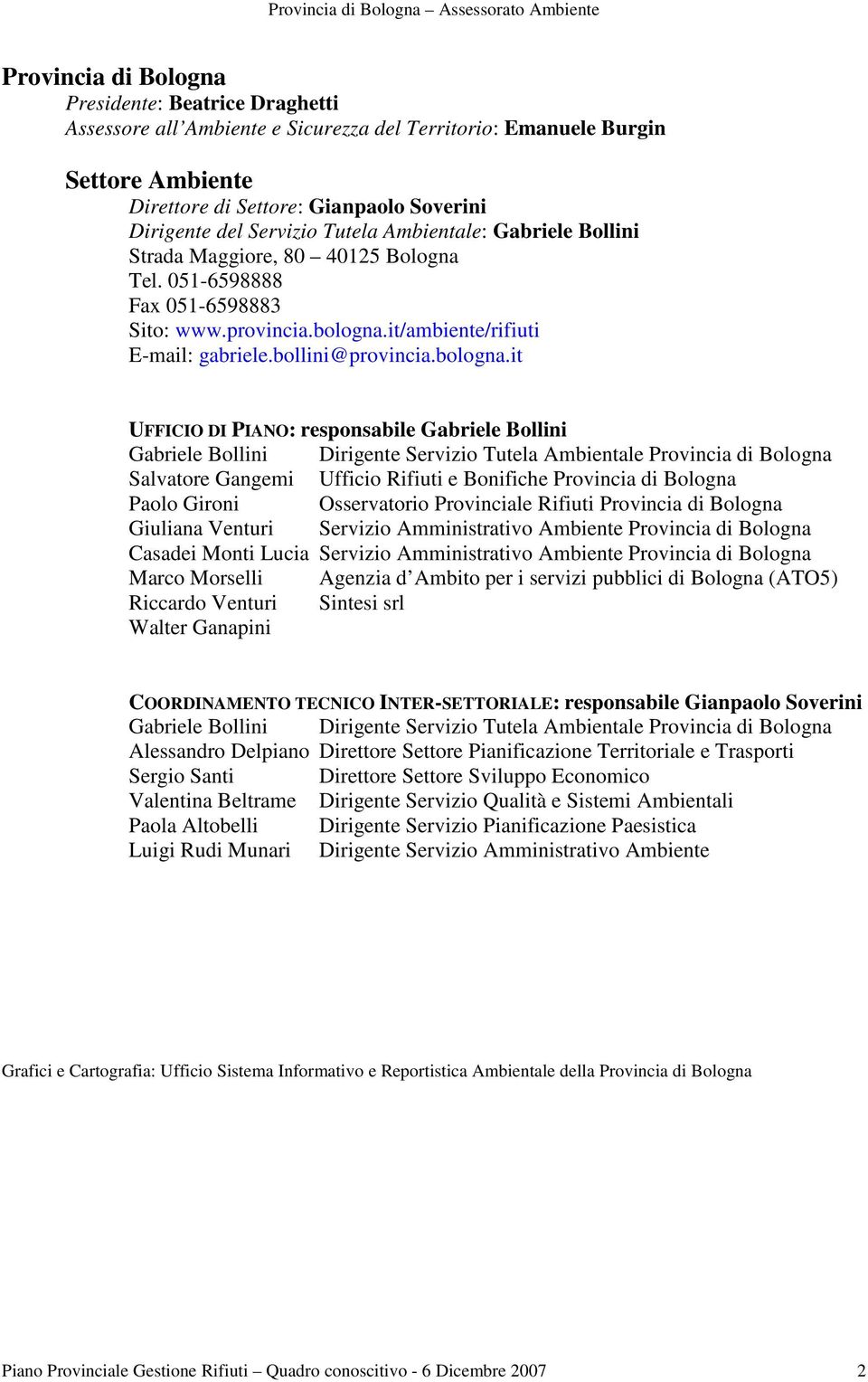 it/ambiente/rifiuti E-mail: gabriele.bollini@provincia.bologna.