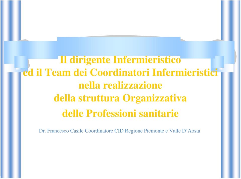 struttura Organizzativa delle Professioni sanitarie Dr.