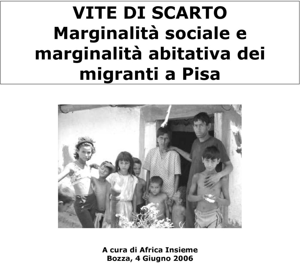 abitativa dei migranti a Pisa