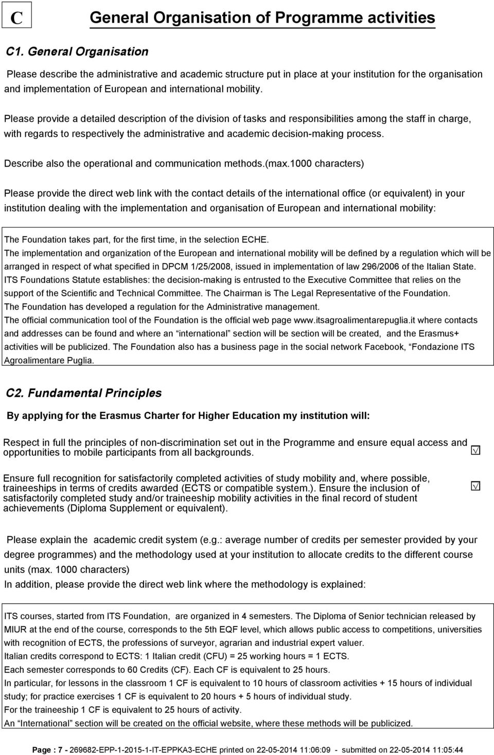 Please provide a detailed description of the division of tasks and responsibilities among the staff in charge, with regards to respectively the administrative and academic decision-making process.