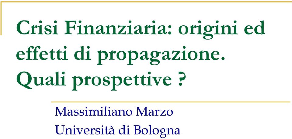 Quali prospettive?