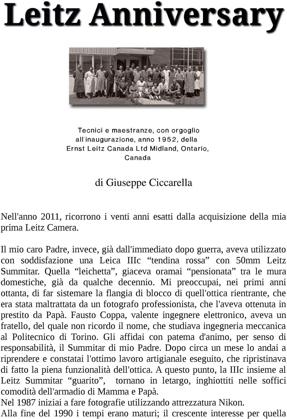 Quella leichetta, giaceva oramai pensionata tra le mura domestiche, già da qualche decennio.