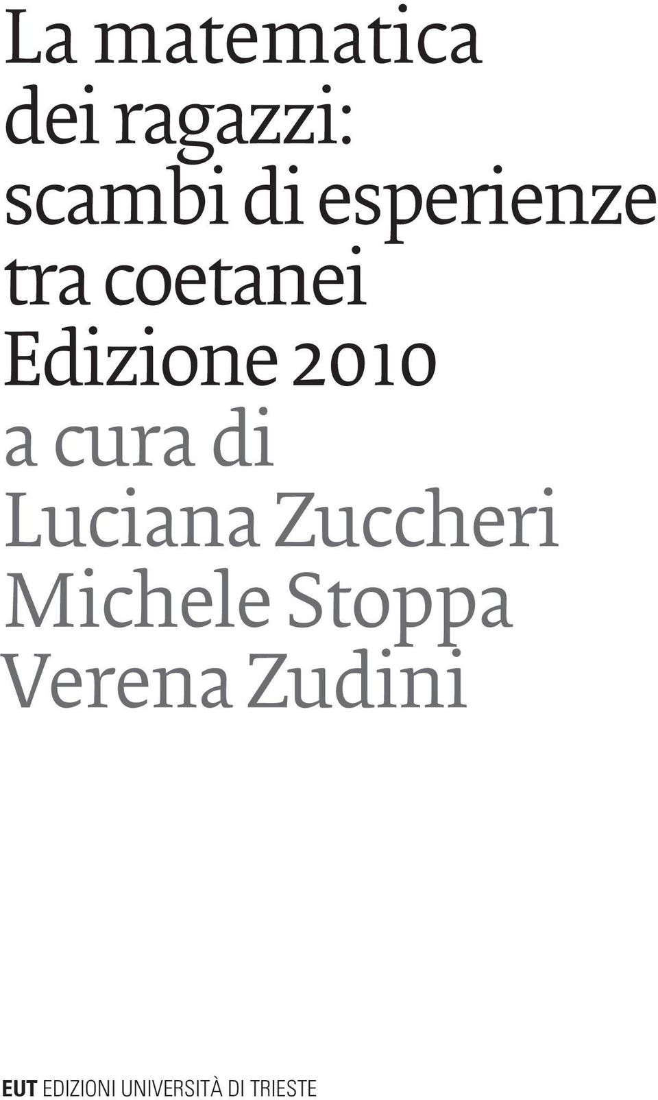 cura di Luciana Zuccheri Michele Stoppa