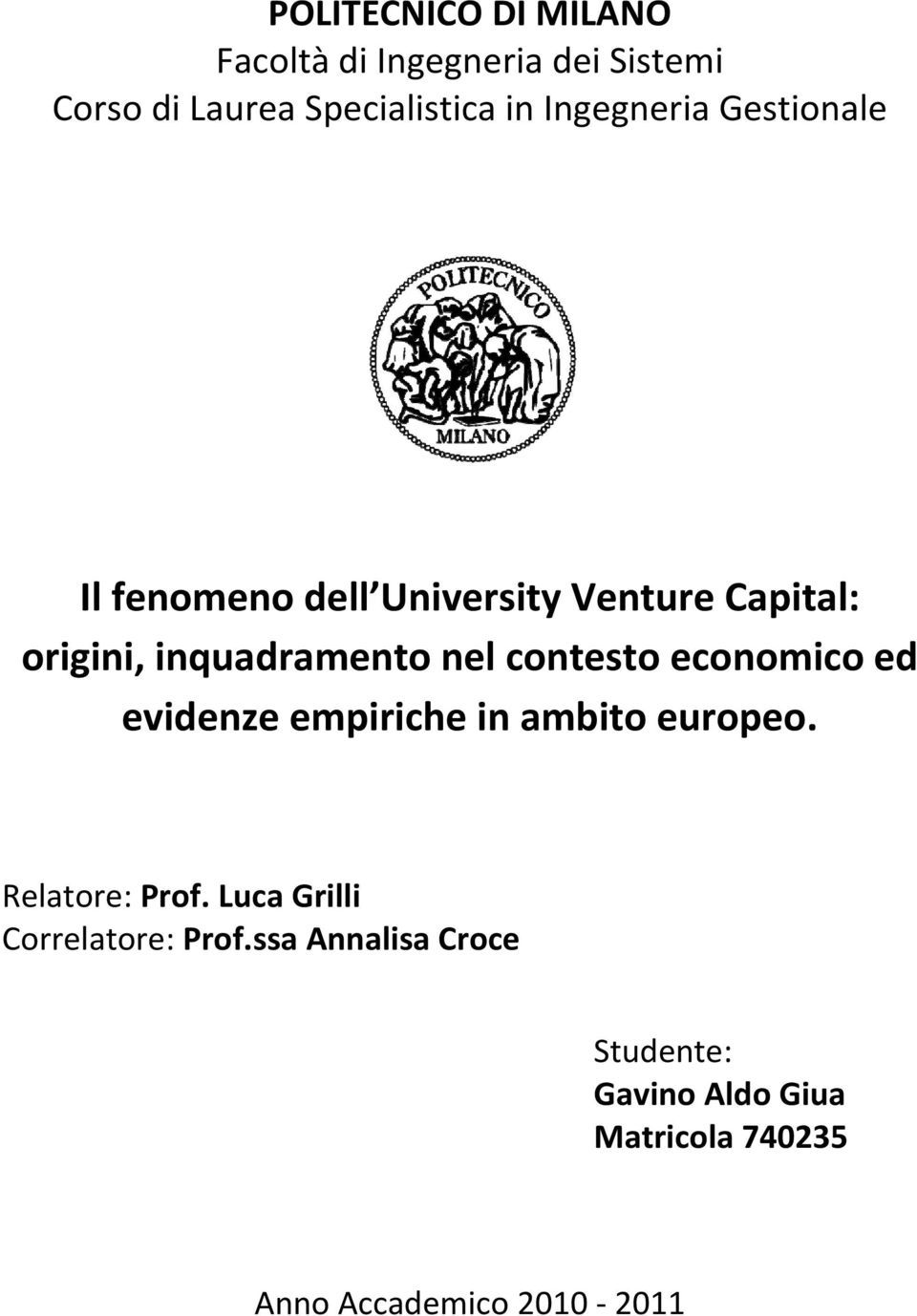 contesto economico ed evidenze empiriche in ambito europeo. Relatore: Prof.