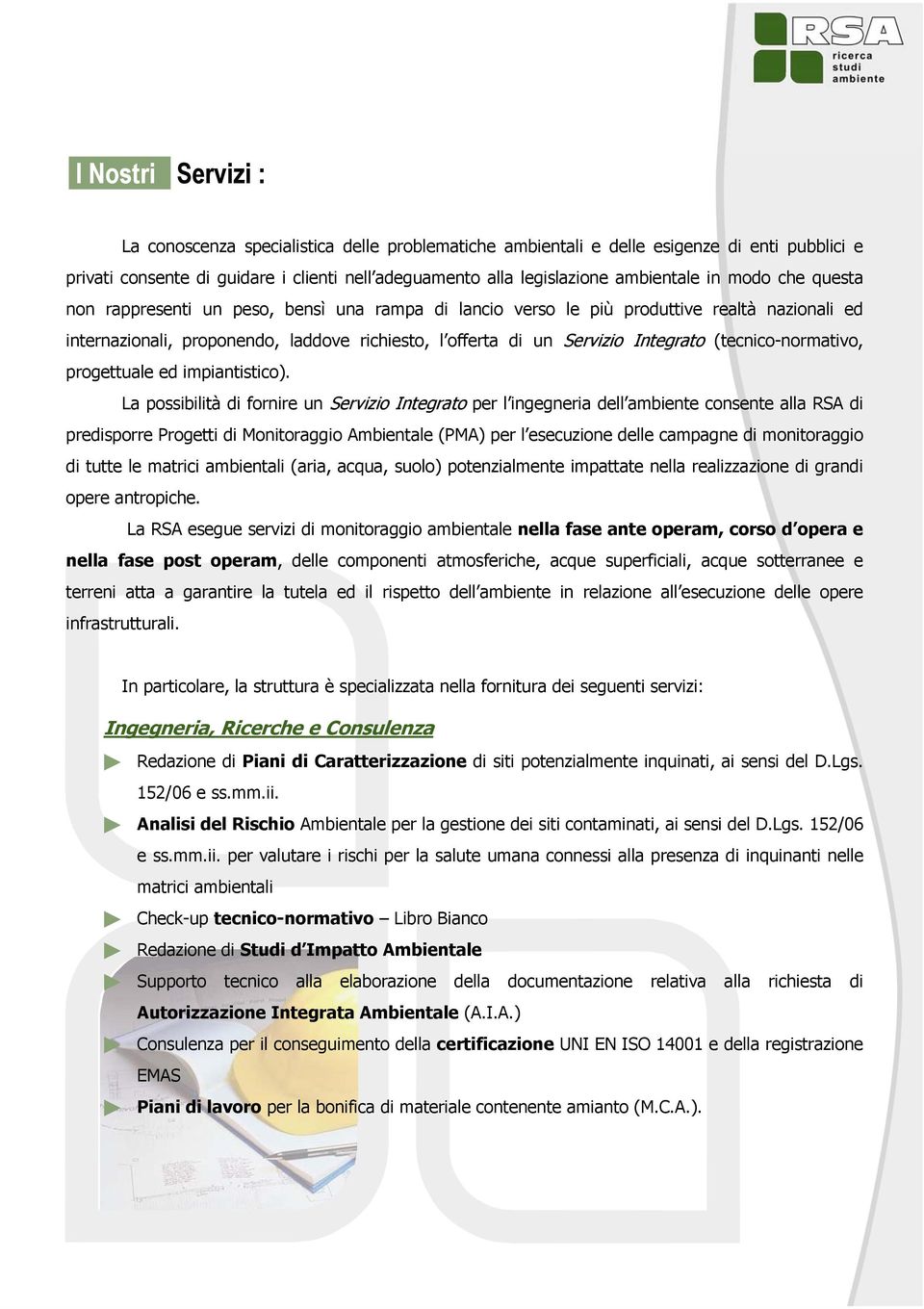 (tecnico-normativo, progettuale ed impiantistico).