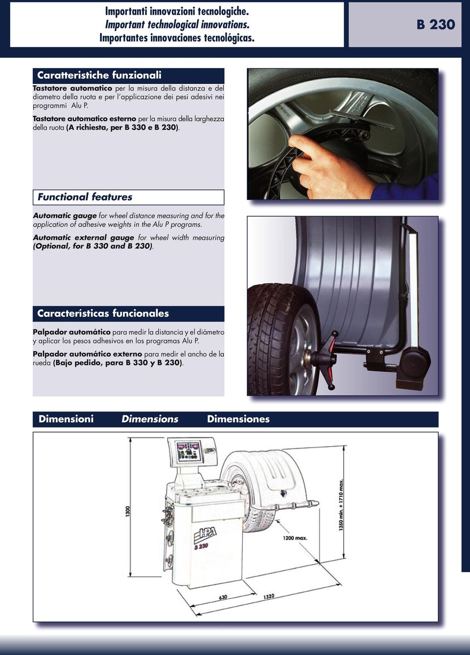 Tastatore automatico esterno per la misura della larghezza della ruota (A richiesta, per B 330 e B 230).