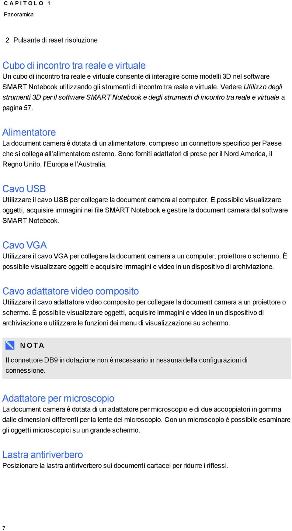 Alimentatre La dcument camera è dtata di un alimentatre, cmpres un cnnettre specific per Paese che si cllega all'alimentatre estern.