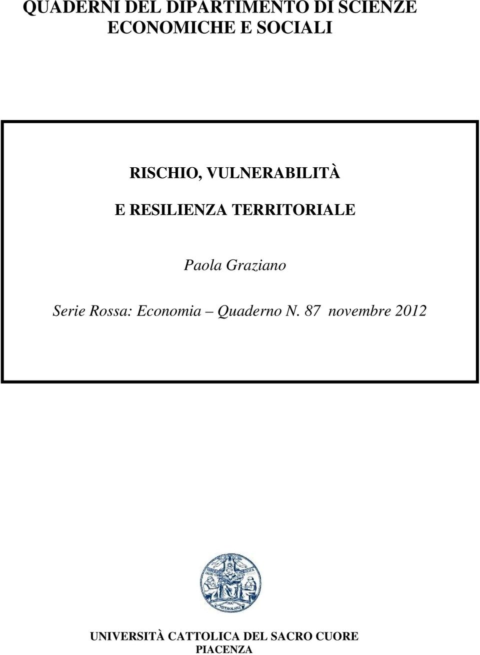 TERRITORIALE Paola Graziano Serie Rossa: Economia