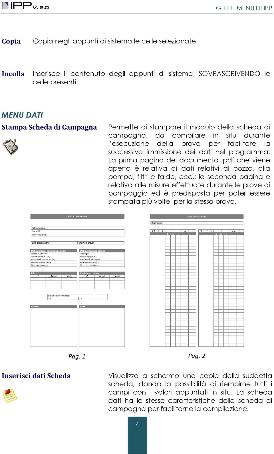 programma. La prima pagina del documento.pdf che viene aperto è relativa ai dati relativi al pozzo, alla pompa, filtri e falde, ecc.