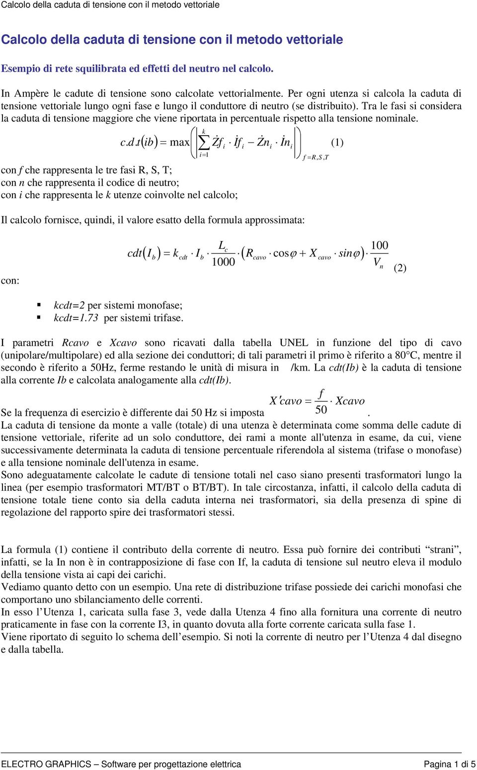 Tra le fas s consdera la caduta d 