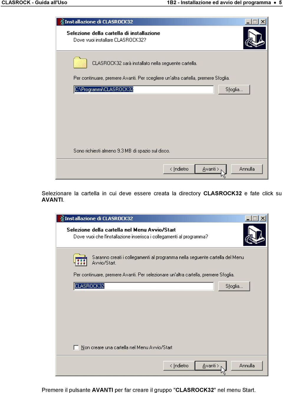 la directory CLASROCK32 e fate click su AVANTI.