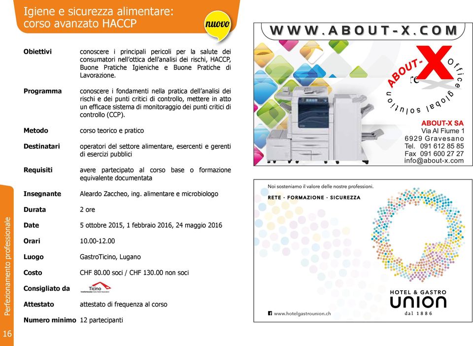 corso teorico e pratico operatori del settore alimentare, esercenti e gerenti di esercizi pubblici avere partecipato al corso base o formazione equivalente documentata Aleardo Zaccheo, ing.