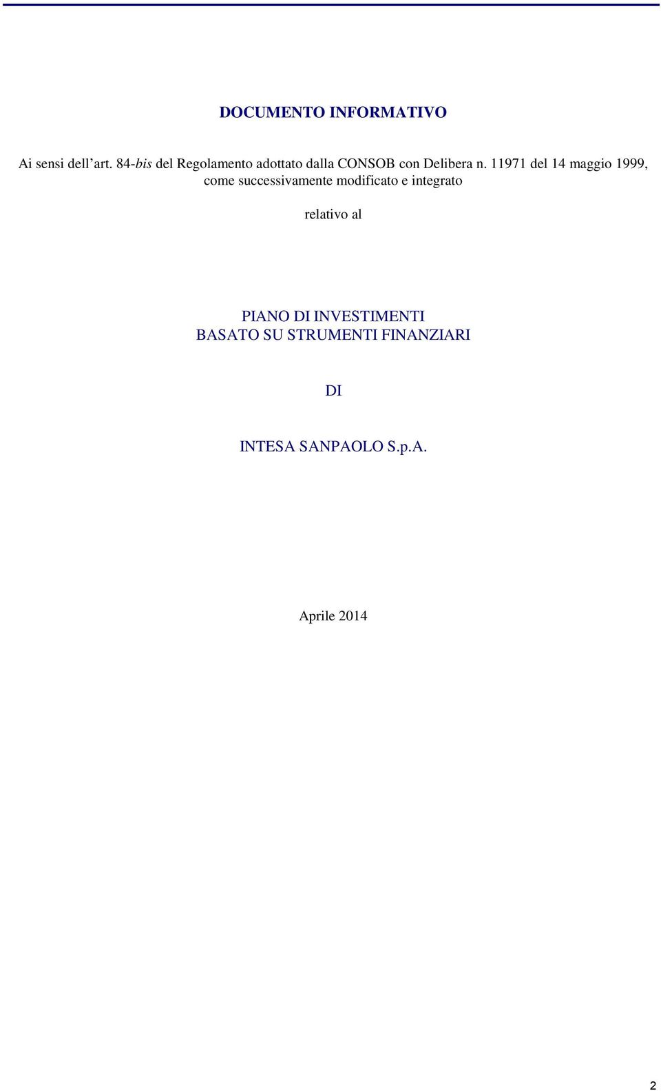 11971 del 14 maggio 1999, come successivamente modificato e