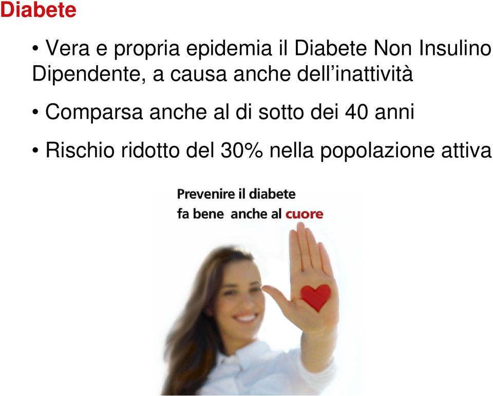 inattività Comparsa anche al di sotto dei 40