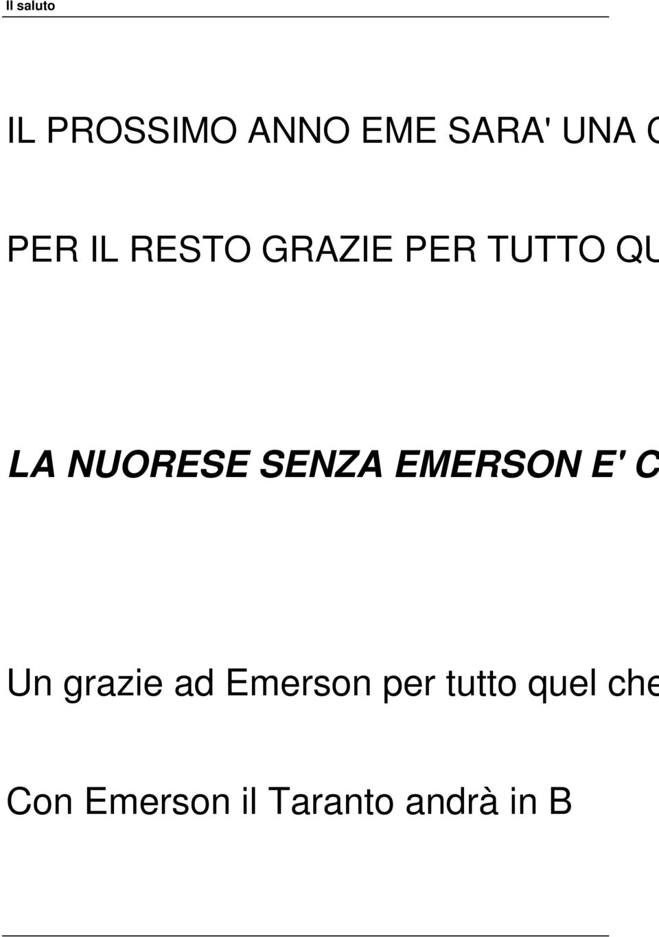 EMERSON E' C Inserito da Patriotu il - 31/01/2008 Un grazie