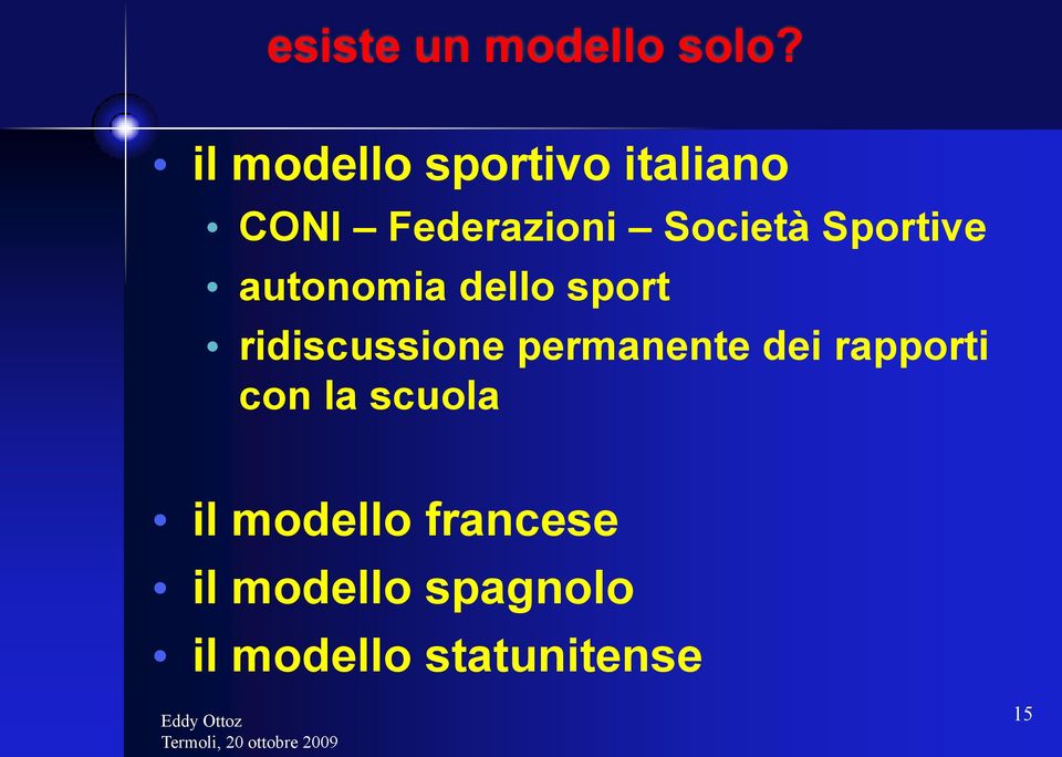 Sportive autonomia dello sport ridiscussione permanente