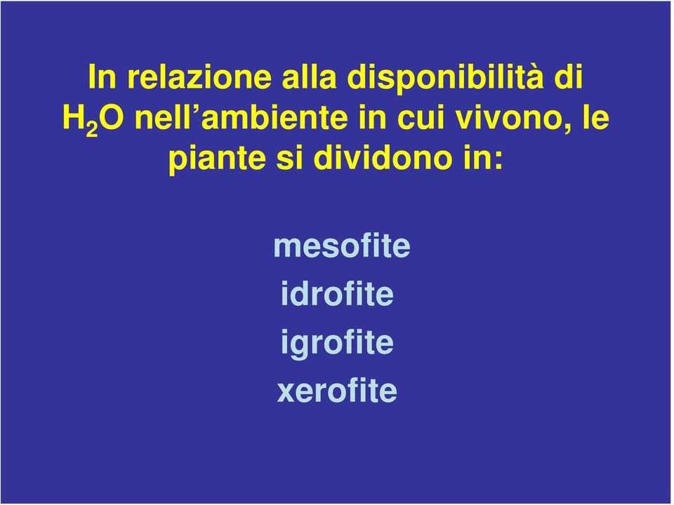 vivono, le piante si dividono