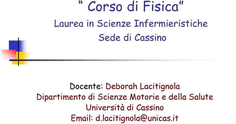 Deborah Lacitignola Dipartimento di Scienze