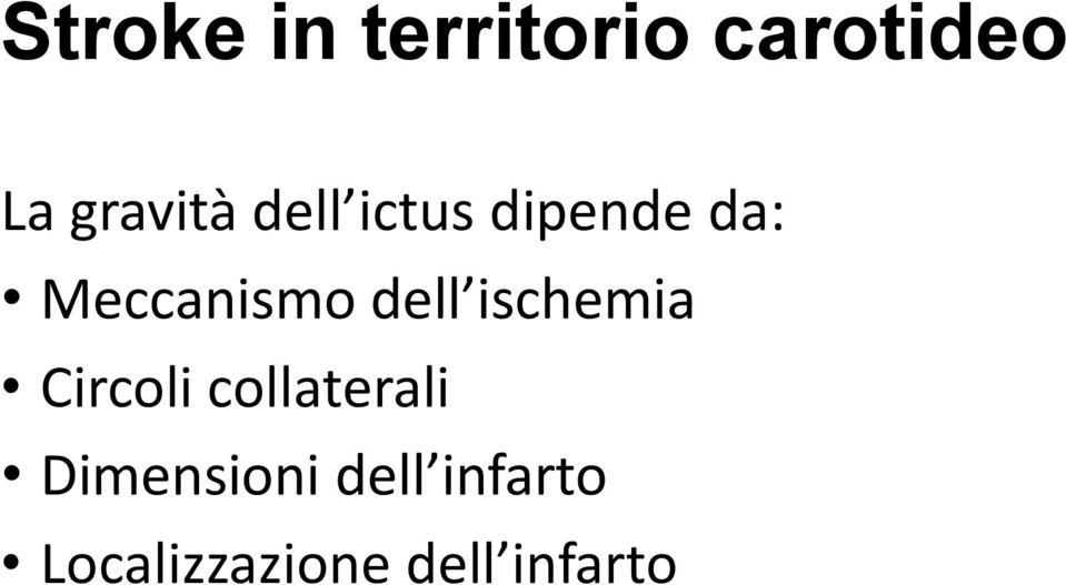 Meccanismo dell ischemia Circoli