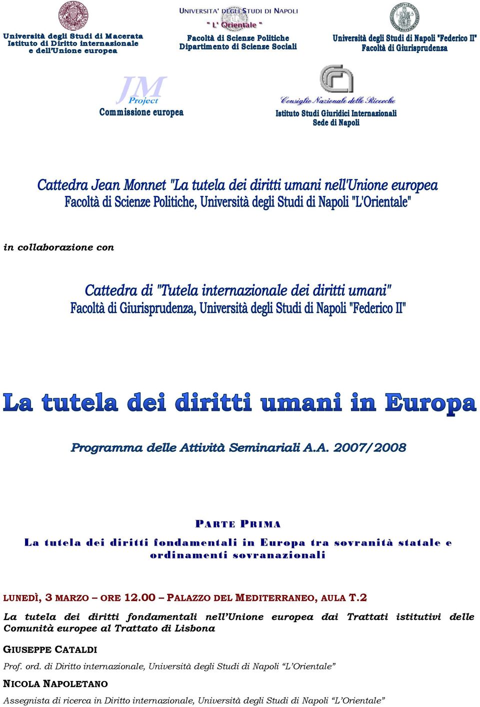 2 La tutela dei diritti fondamentali nell Unione europea dai Trattati istitutivi delle Comunità europee al Trattato di Lisbona