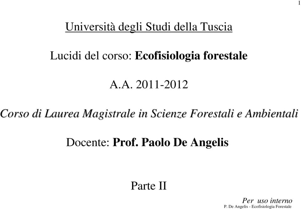A. 2011-2012 Corso di Laurea Magistrale in Scienze