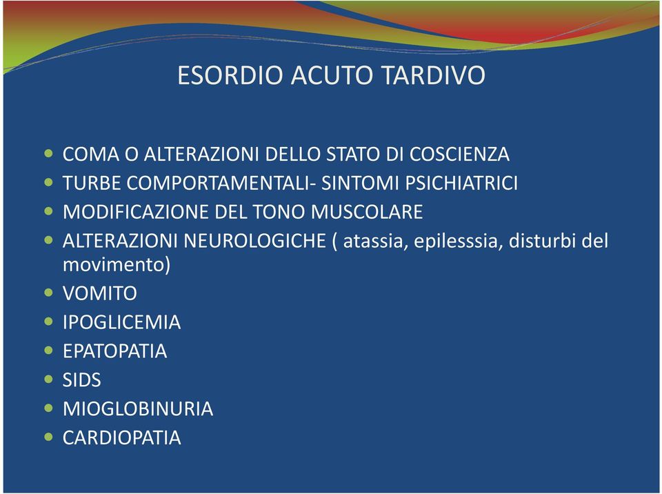 MUSCOLARE ALTERAZIONI NEUROLOGICHE ( atassia, epilesssia, disturbi