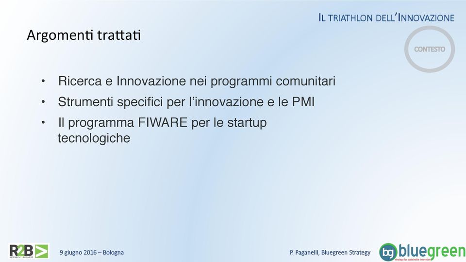 specifici per l innovazione e le PMI Il