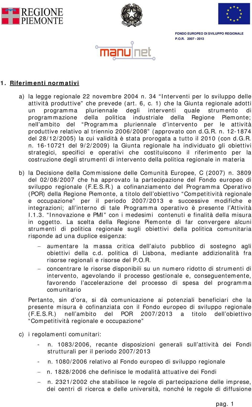 d intervento per le attività produttive relativo al triennio 2006/2008 (approvato con d.g.r. n.