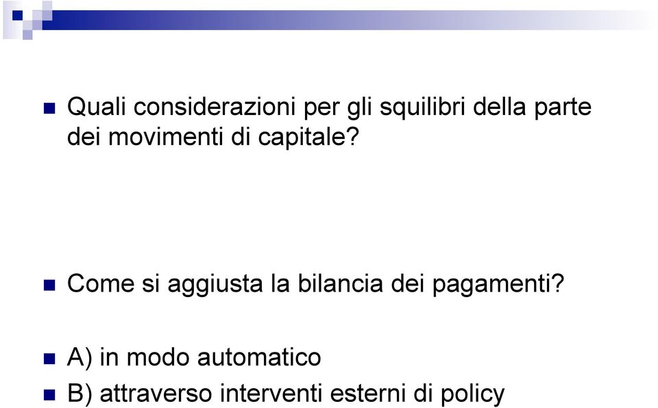 ! Come si aggiusta la bilancia dei pagamenti?