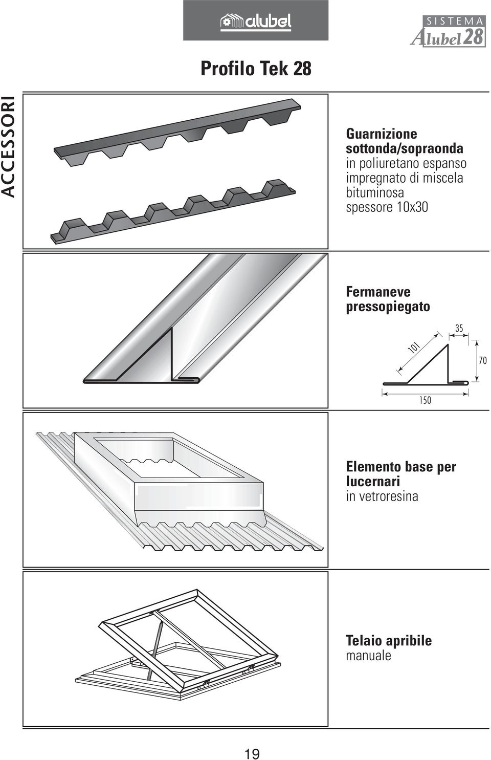 miscela bituminosa spessore 10x30 Fermaneve pressopiegato